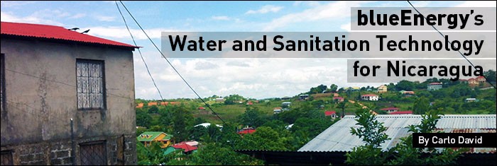 blueEnergy’s Water and Sanitation Technology for Nicaragua